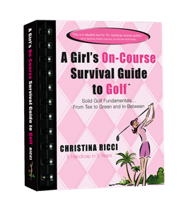 A Girl's On-Course Survival Guide to Golf